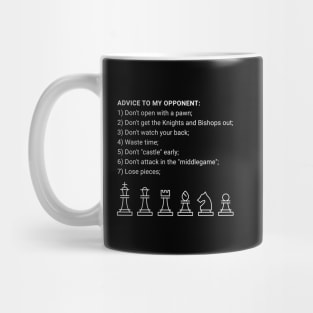 Chess advice to my opponent Mug